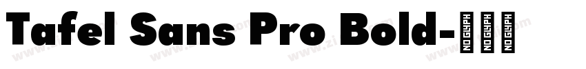Tafel Sans Pro Bold字体转换